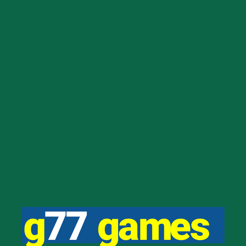 g77 games