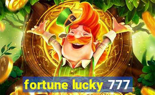 fortune lucky 777