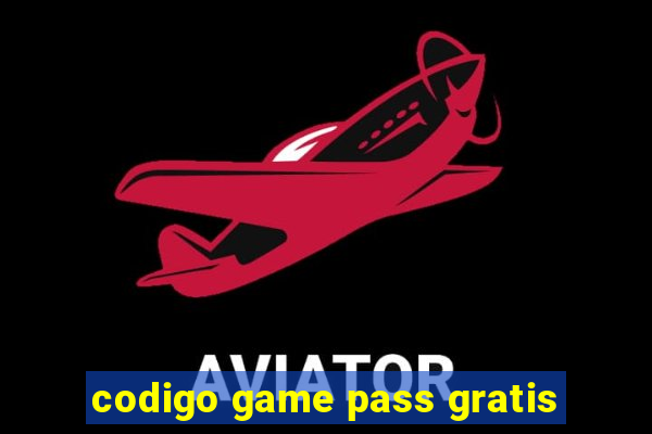 codigo game pass gratis