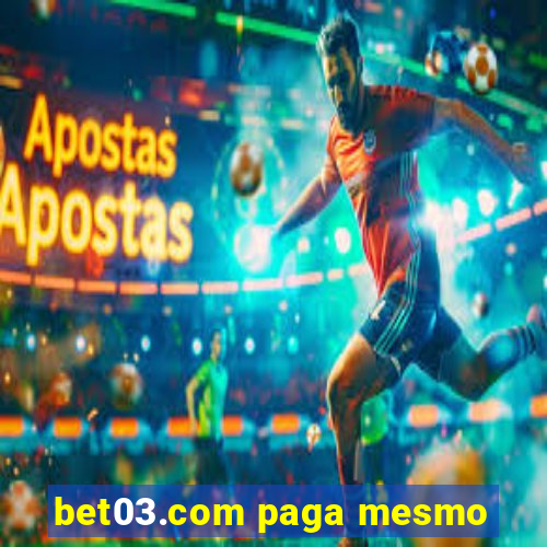 bet03.com paga mesmo