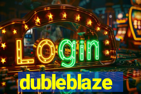 dubleblaze