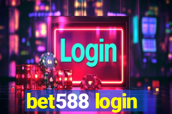 bet588 login