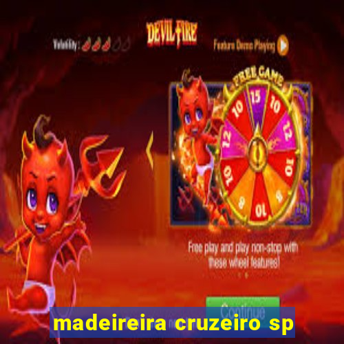 madeireira cruzeiro sp