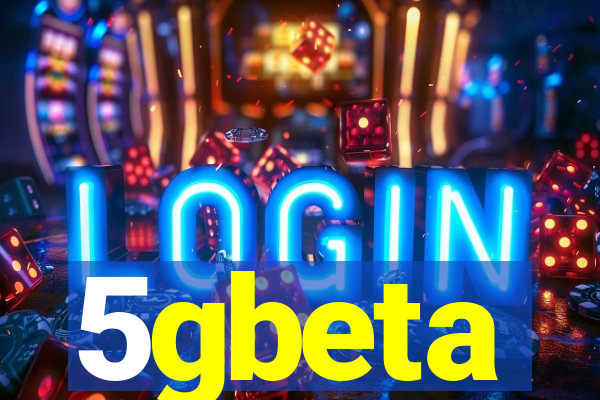 5gbeta