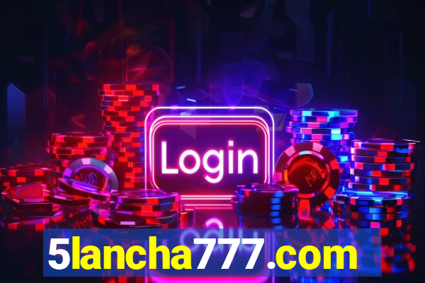 5lancha777.com