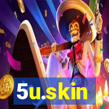 5u.skin