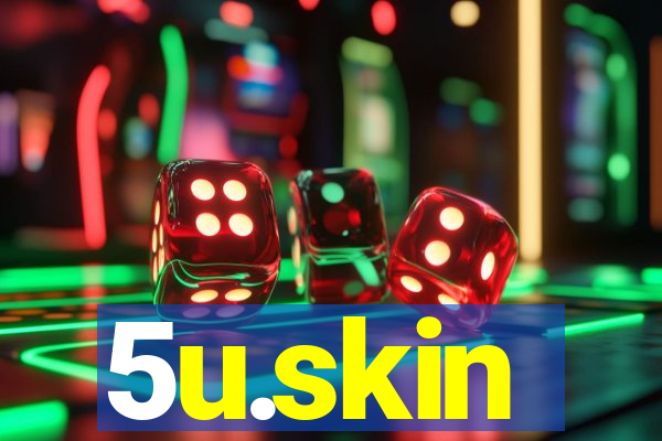 5u.skin