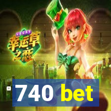 740 bet