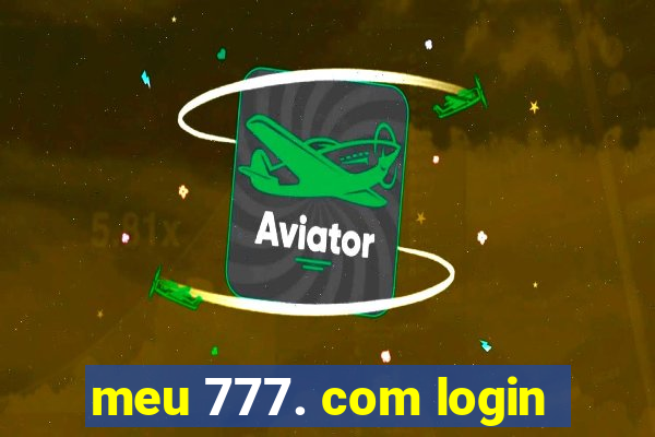 meu 777. com login