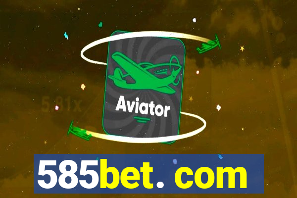 585bet. com