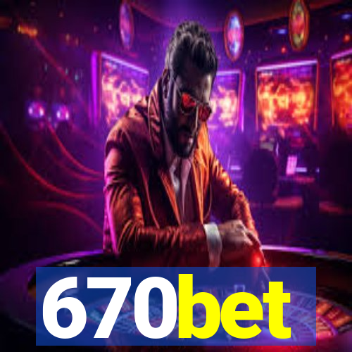 670bet