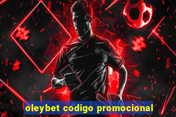 oleybet codigo promocional