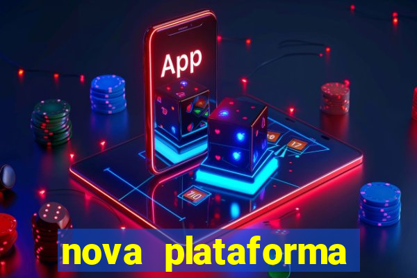 nova plataforma pagando muito