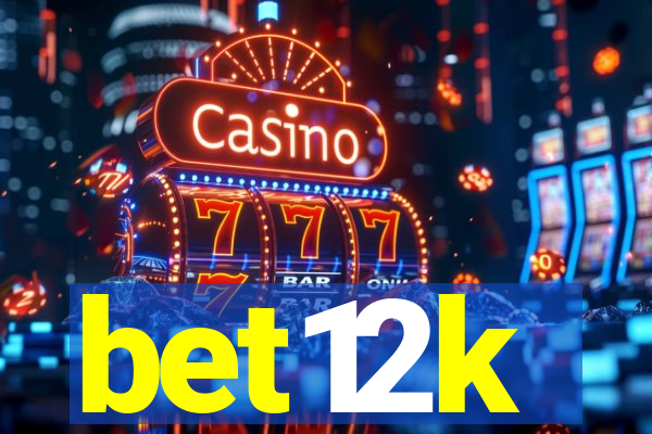 bet12k