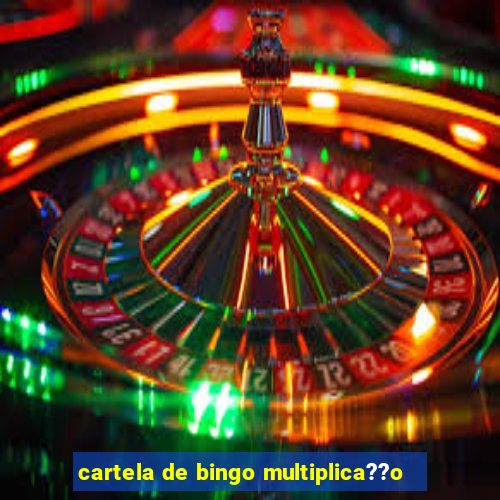 cartela de bingo multiplica??o