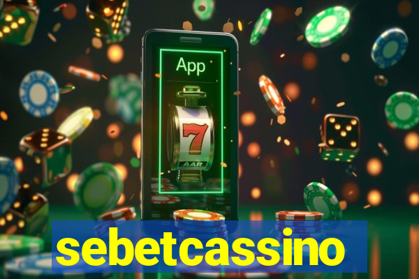 sebetcassino