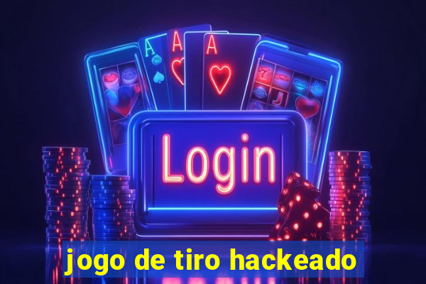 jogo de tiro hackeado