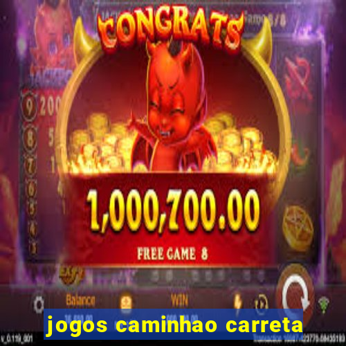 jogos caminhao carreta