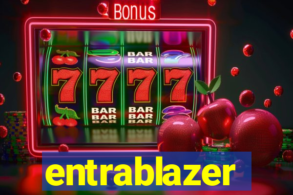 entrablazer