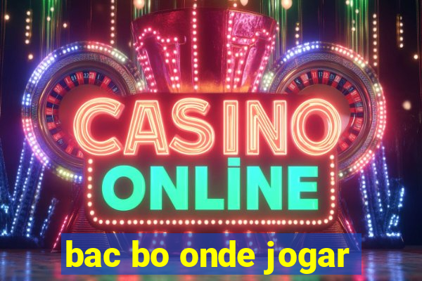 bac bo onde jogar