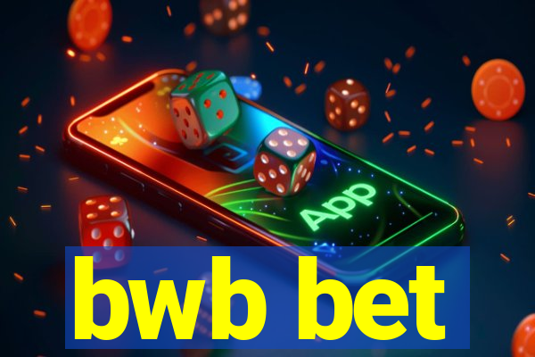 bwb bet