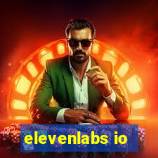 elevenlabs io