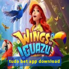 tudo bet app download