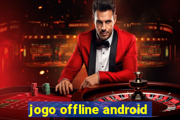 jogo offline android