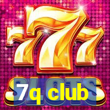 7q club