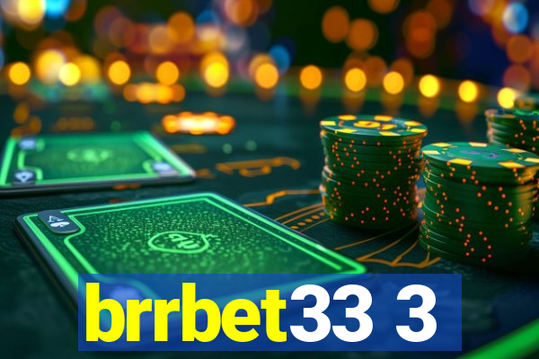 brrbet33 3