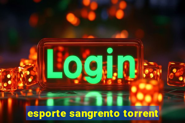 esporte sangrento torrent