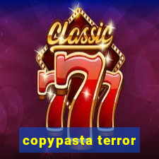 copypasta terror