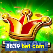 8839 bet com