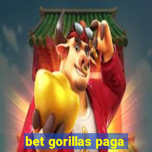 bet gorillas paga