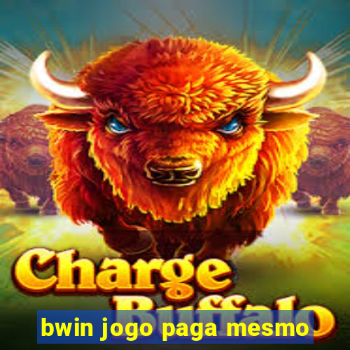 bwin jogo paga mesmo