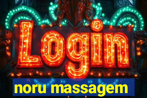 noru massagem