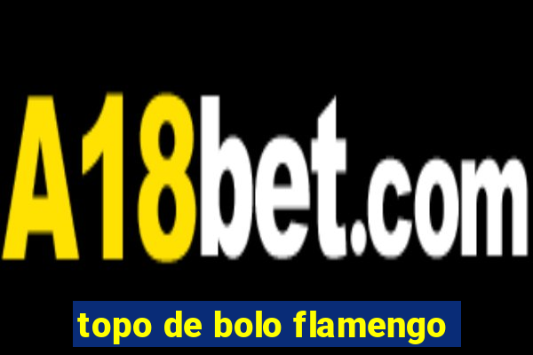 topo de bolo flamengo