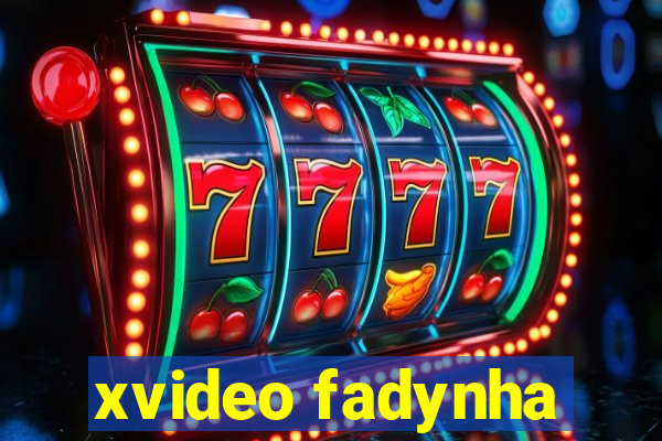 xvideo fadynha