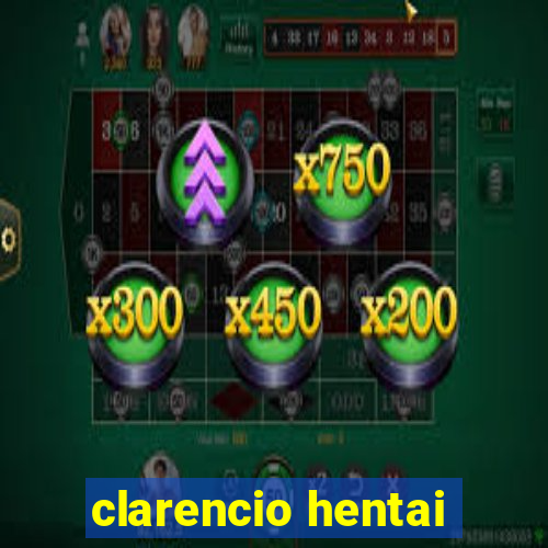 clarencio hentai