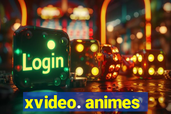 xvideo. animes