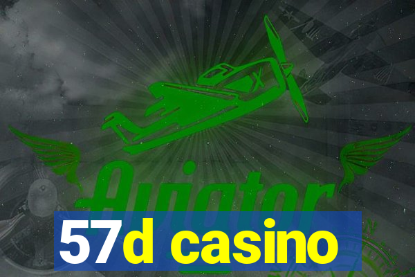 57d casino