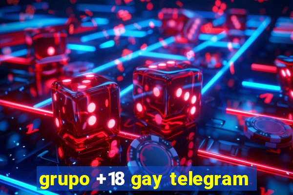 grupo +18 gay telegram