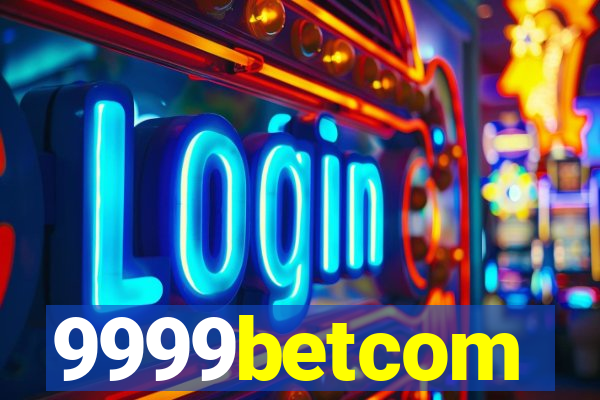 9999betcom