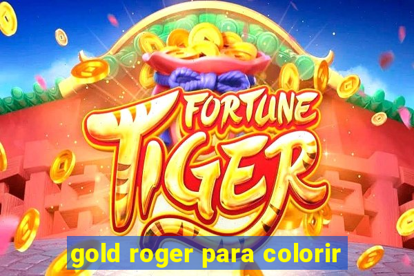 gold roger para colorir