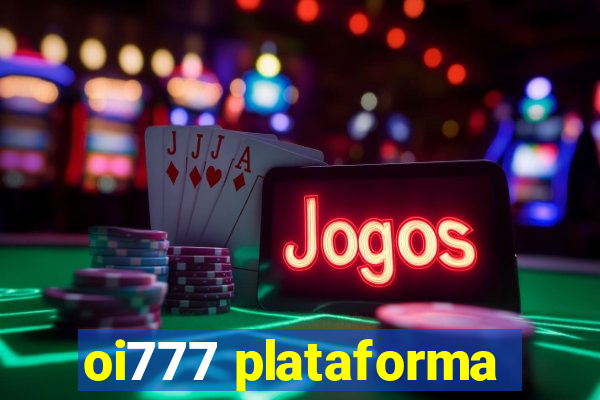 oi777 plataforma