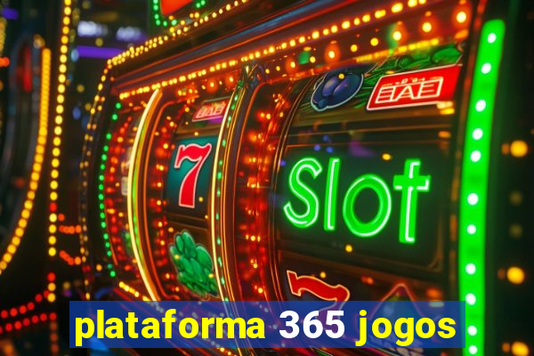 plataforma 365 jogos