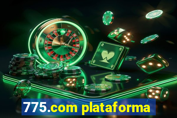 775.com plataforma