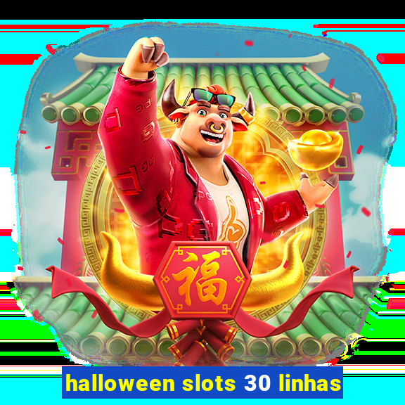 halloween slots 30 linhas