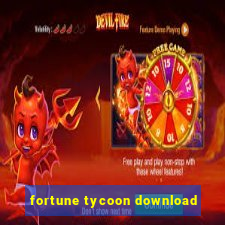 fortune tycoon download