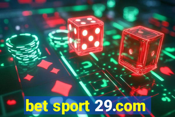 bet sport 29.com